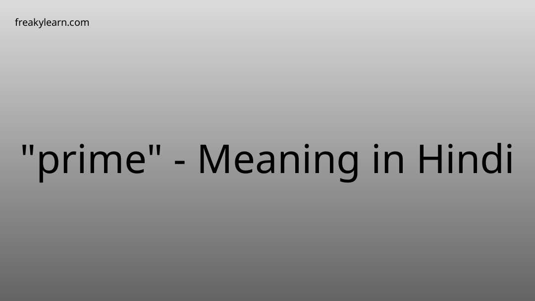 prime-meaning-in-hindi-freakylearn