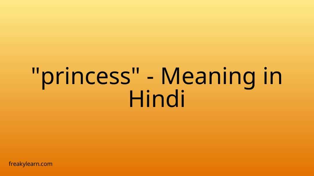 princess-meaning-in-hindi-freakylearn