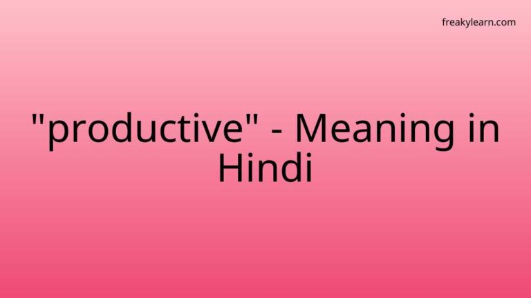 “productive” Meaning in Hindi