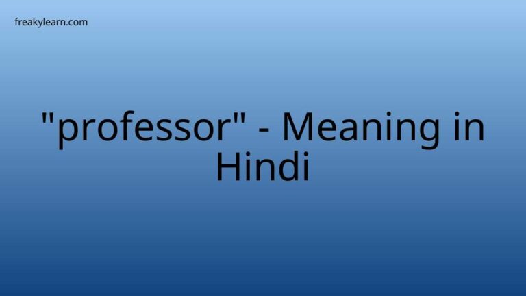 “professor” Meaning in Hindi