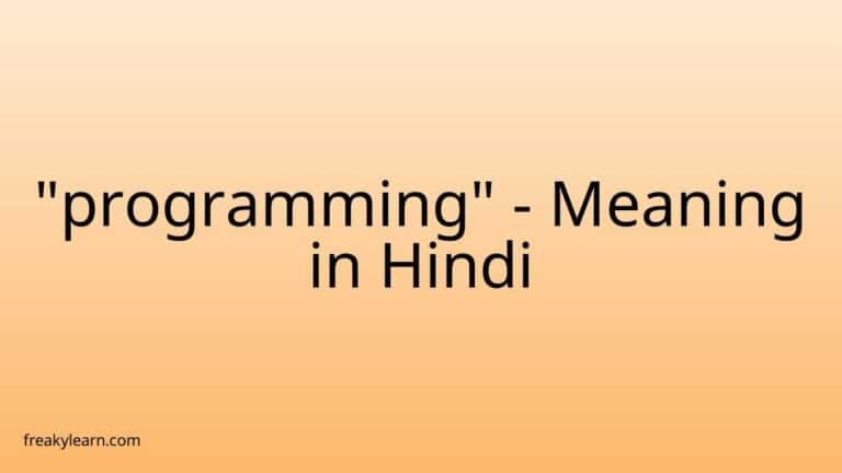 “programming” Meaning in Hindi