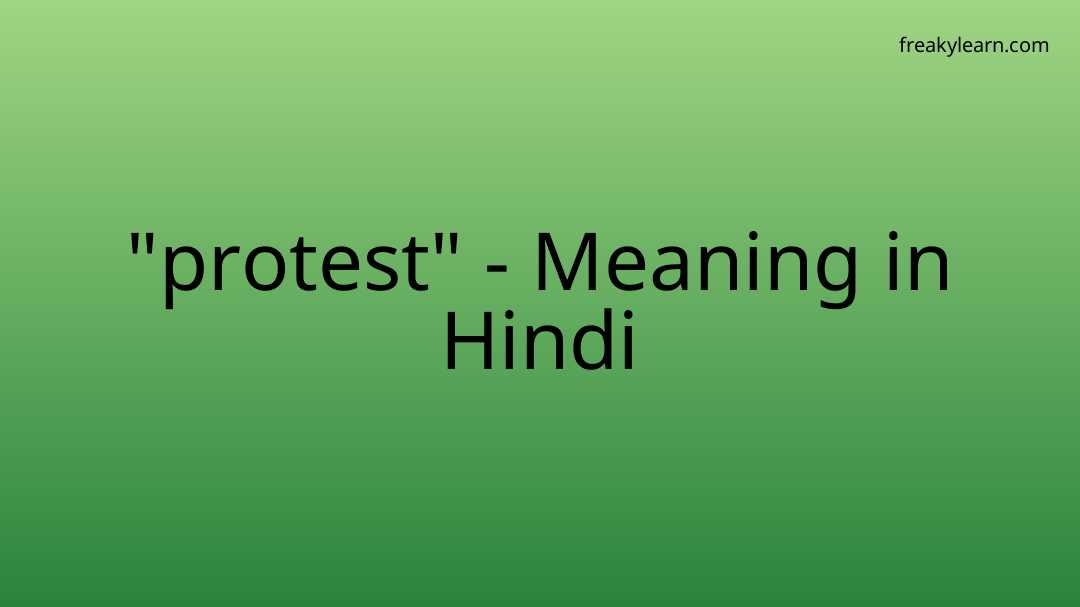 protest-meaning-in-hindi-freakylearn