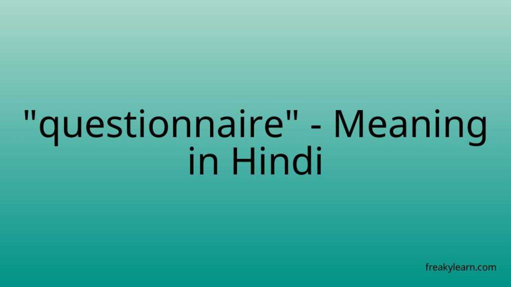 questionnaire-meaning-in-hindi-freakylearn