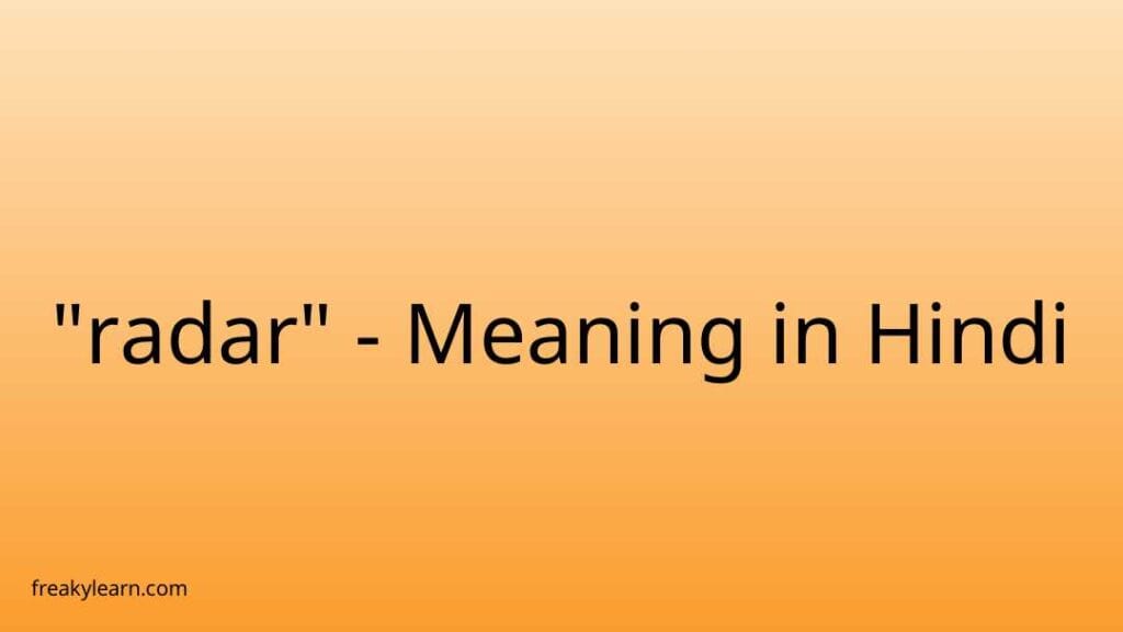 radar-meaning-in-hindi-freakylearn