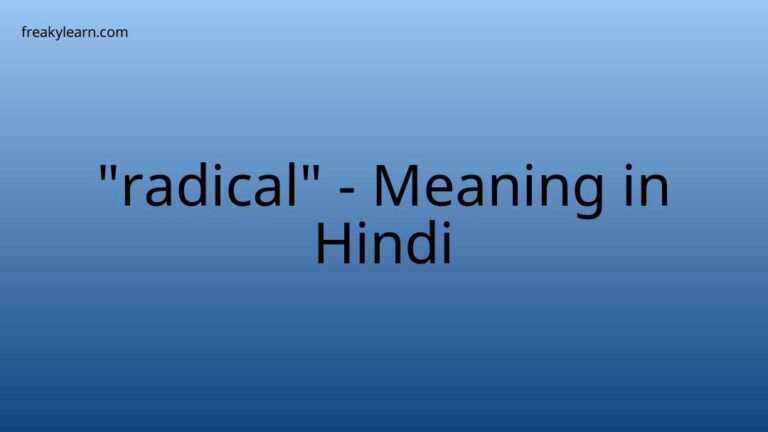 “radical” Meaning in Hindi