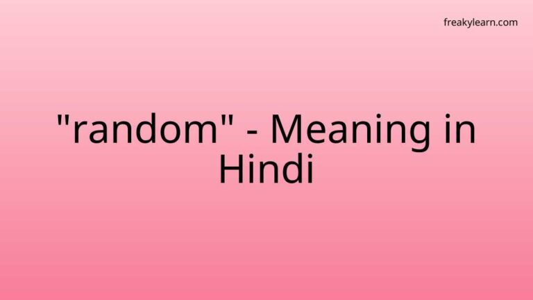 “random” Meaning in Hindi