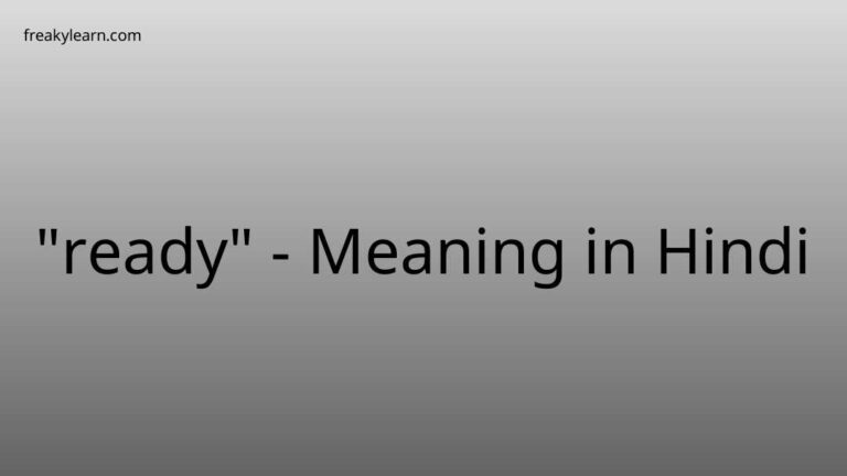 “ready” Meaning in Hindi