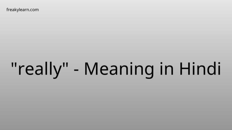 “really” Meaning in Hindi