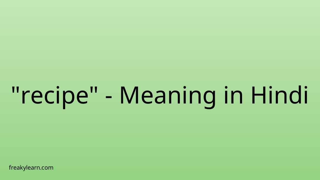 recipe-meaning-in-hindi-freakylearn