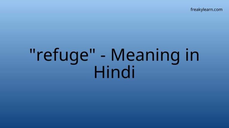 “refuge” Meaning in Hindi