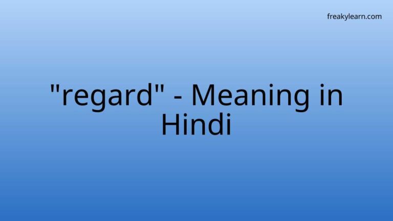 “regard” Meaning in Hindi