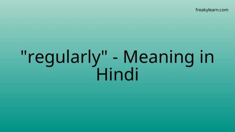 “regularly” Meaning in Hindi