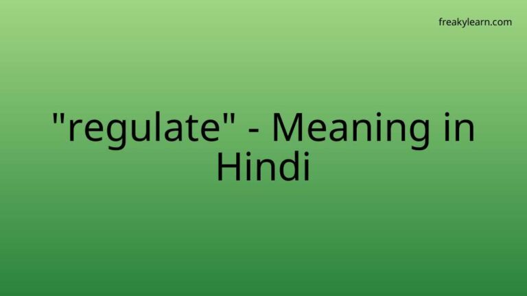 “regulate” Meaning in Hindi