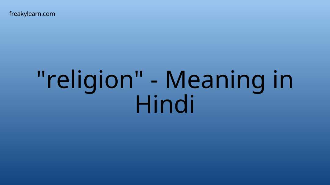 religion-meaning-in-hindi-freakylearn