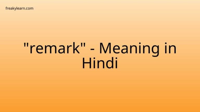 “remark” Meaning in Hindi