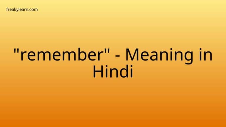 “remember” Meaning in Hindi