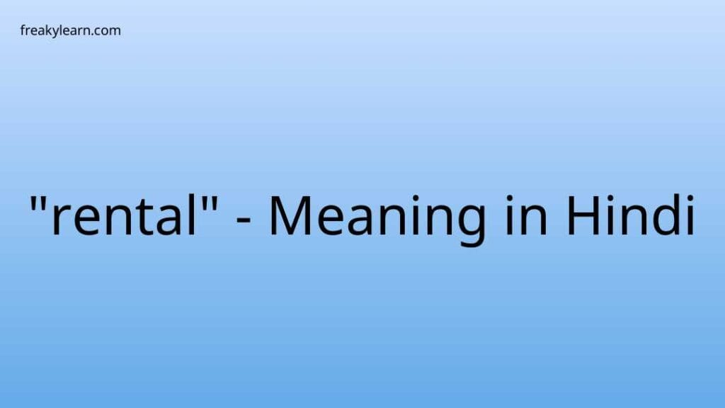 What Is Rental Meaning In Hindi