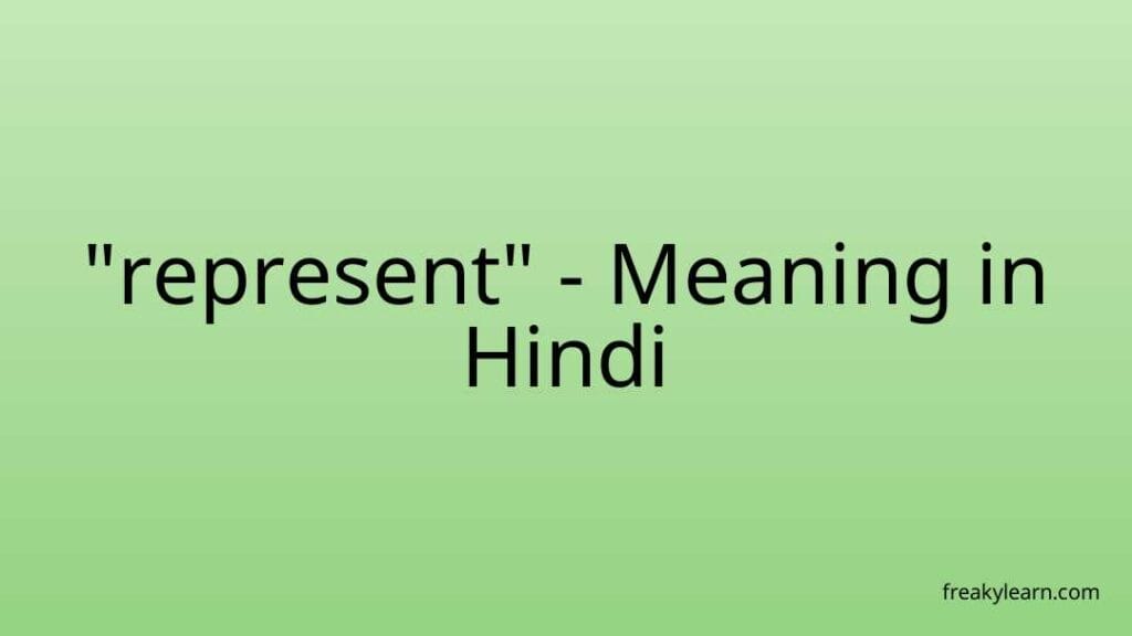 represent-meaning-in-hindi-freakylearn