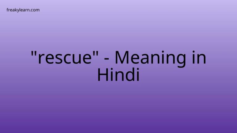 “rescue” Meaning in Hindi