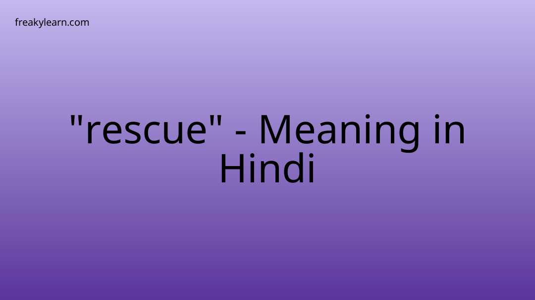 definition-meaning-of-rescue-langeek