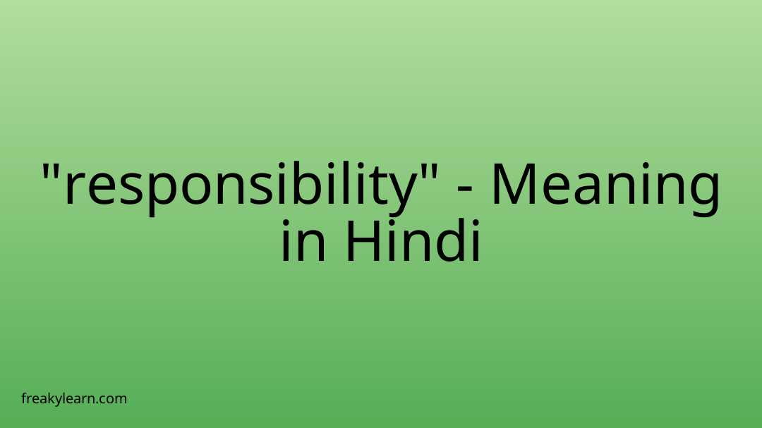 responsibility assignment meaning in hindi
