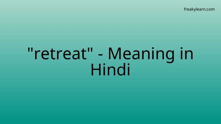 “retreat” Meaning in Hindi