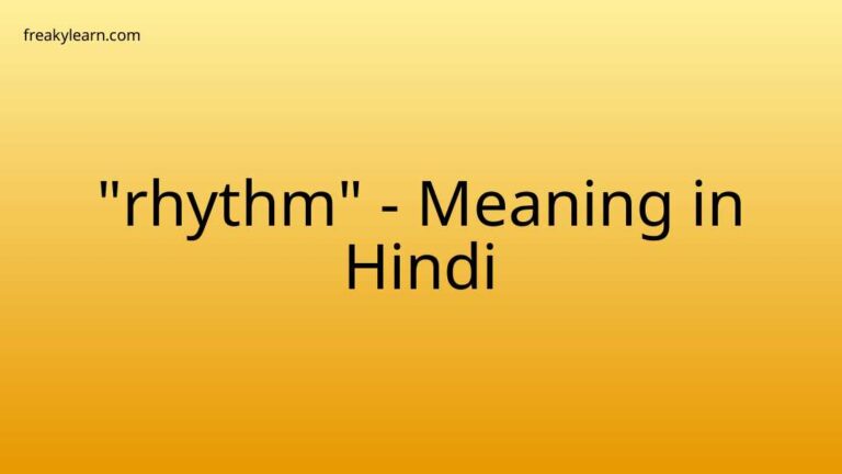 “rhythm” Meaning in Hindi