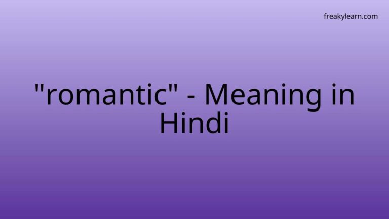 “romantic” Meaning in Hindi