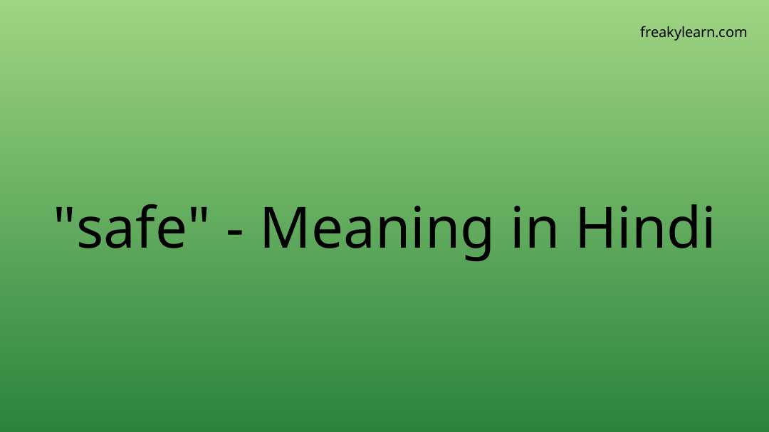 safe-meaning-in-hindi-freakylearn