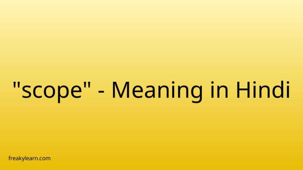 scope-meaning-in-hindi-at-bobbie-bergeron-blog