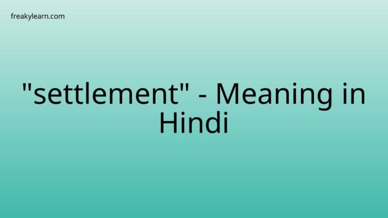 “settlement” Meaning in Hindi