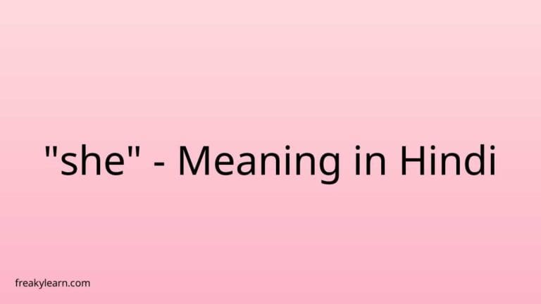 “she” Meaning in Hindi