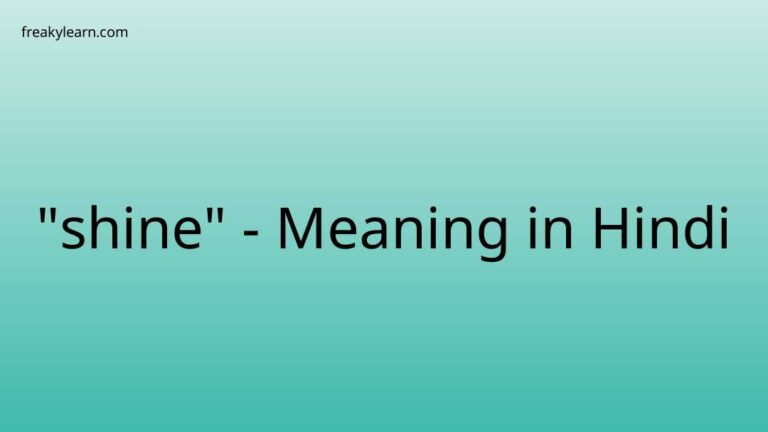 “shine” Meaning in Hindi