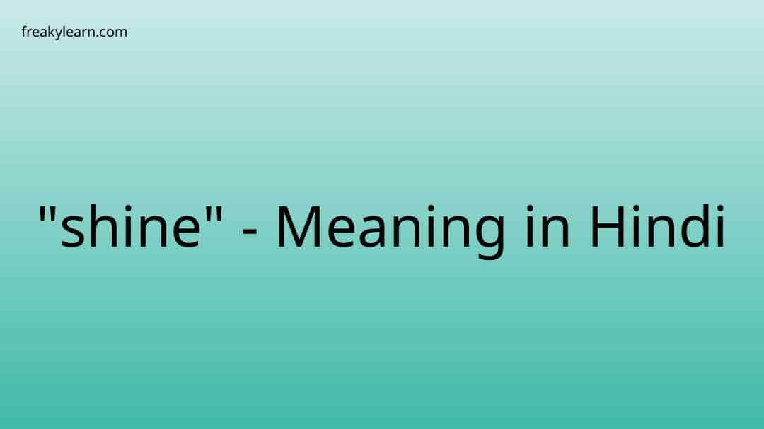 shine-meaning-in-hindi-freakylearn