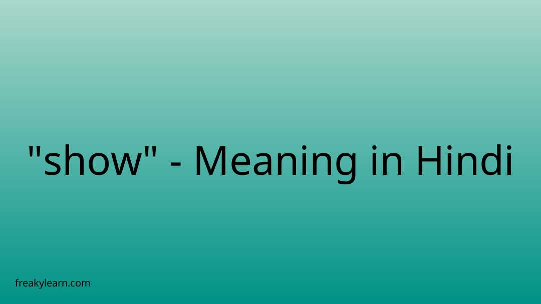 show-meaning-in-hindi-freakylearn