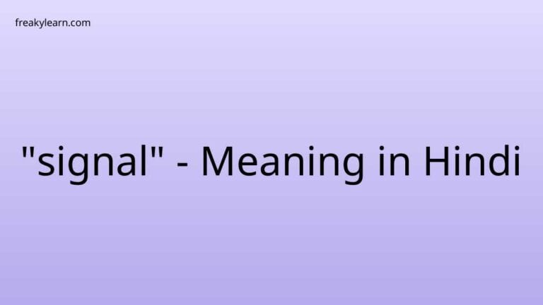 “signal” Meaning in Hindi