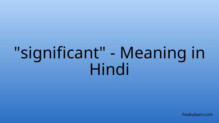 “significant” Meaning in Hindi