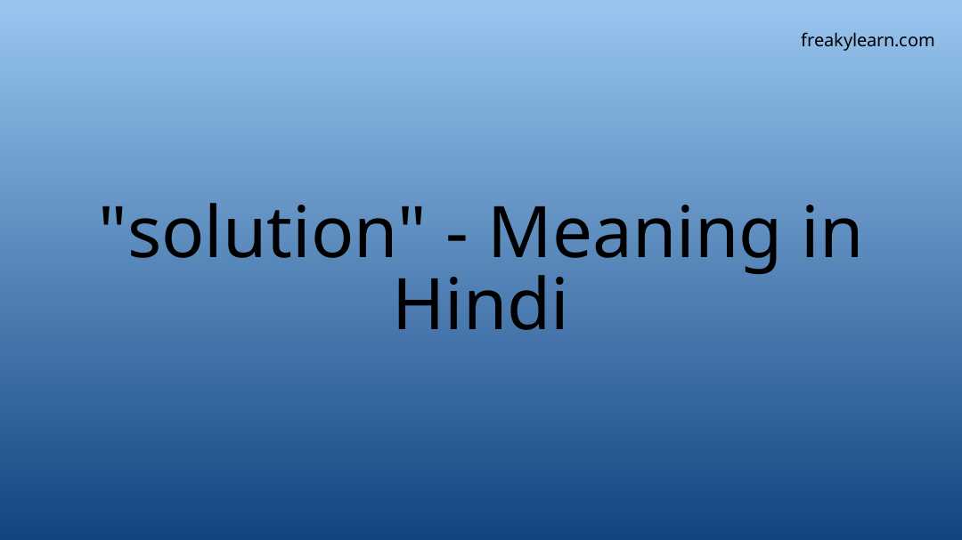 solution-meaning-in-hindi-freakylearn