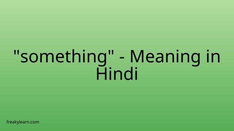 “something” Meaning in Hindi