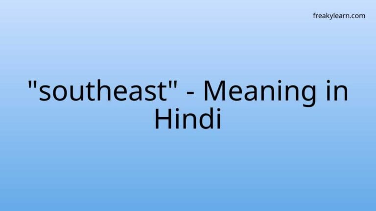 “southeast” Meaning in Hindi