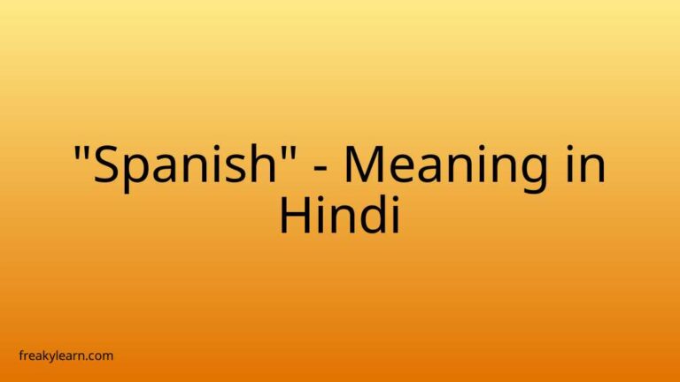 “Spanish” Meaning in Hindi