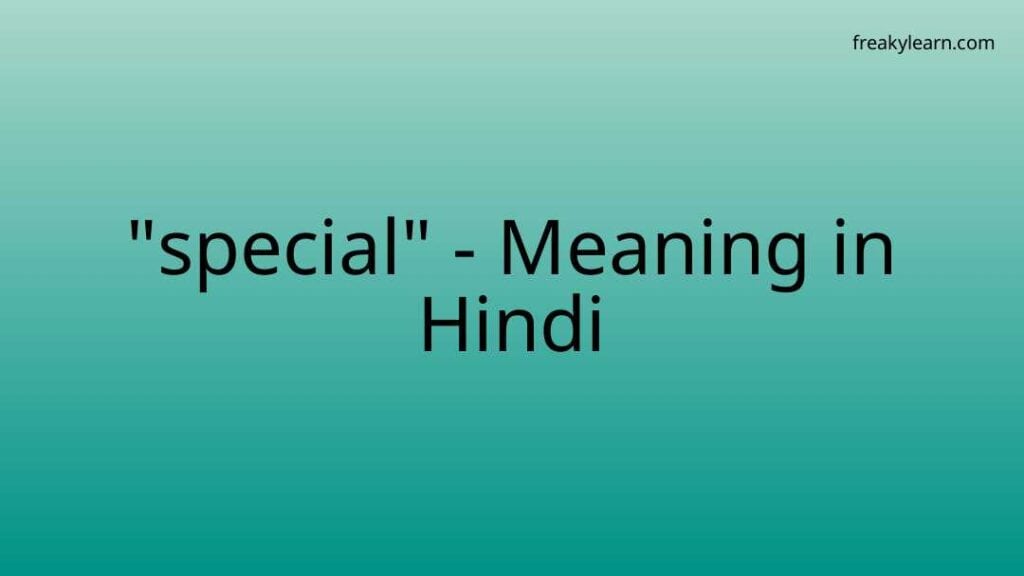 special-meaning-in-hindi-freakylearn