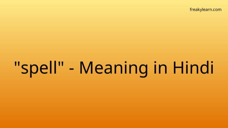 “spell” Meaning in Hindi