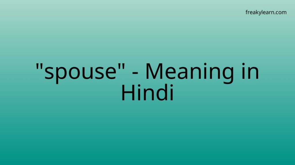 spouse-meaning-in-hindi-freakylearn