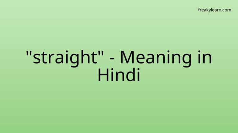 “straight” Meaning in Hindi