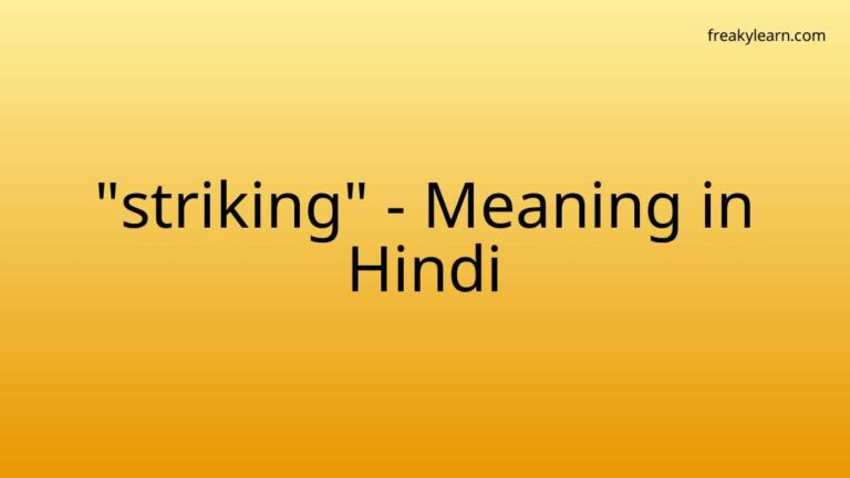 “striking” Meaning in Hindi