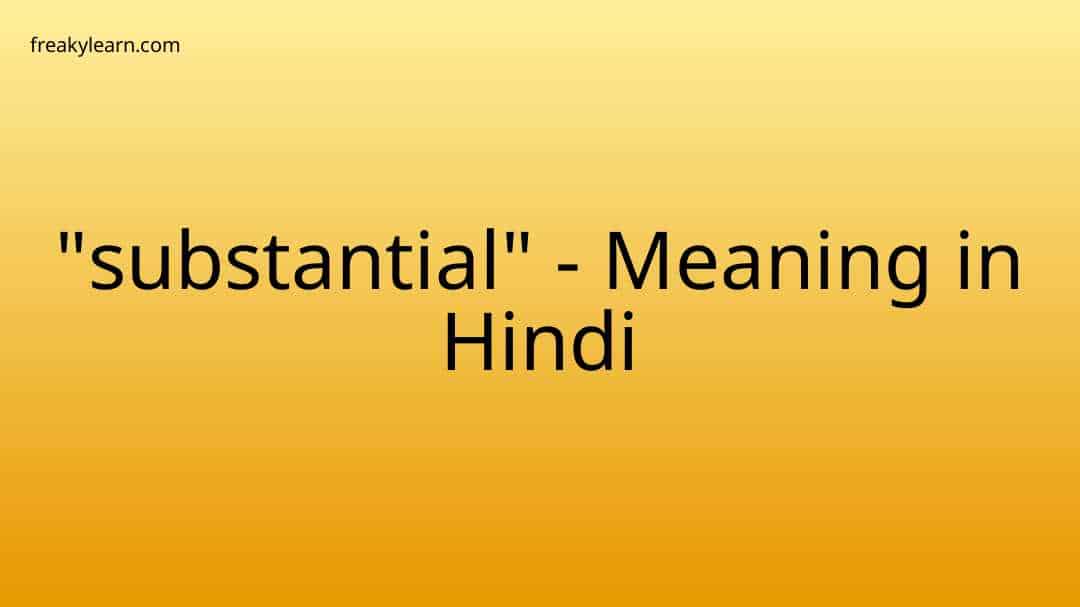 substantial-meaning-in-hindi-freakylearn