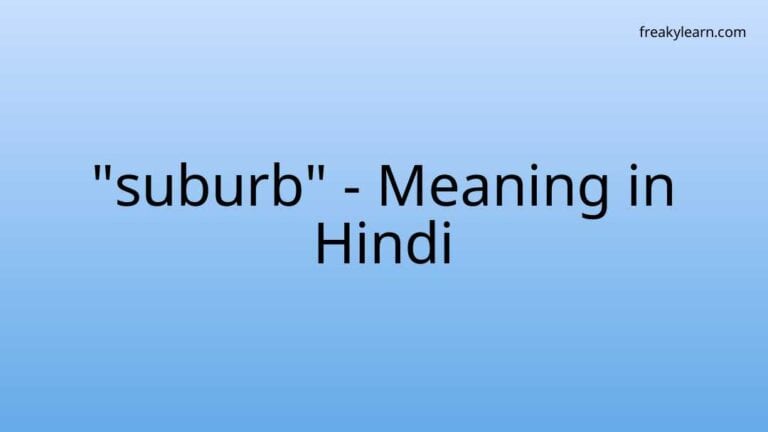 “suburb” Meaning in Hindi