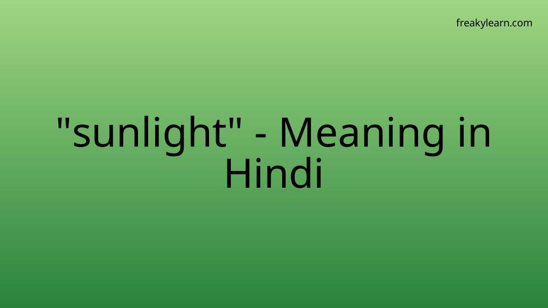 sunlight-meaning-in-hindi-freakylearn