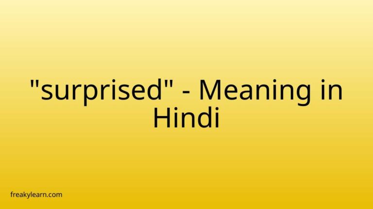 “surprised” Meaning in Hindi